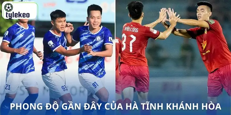 nhan-dinh-ha-tinh-vs-khanh-hoa-phong-do-gan-day
